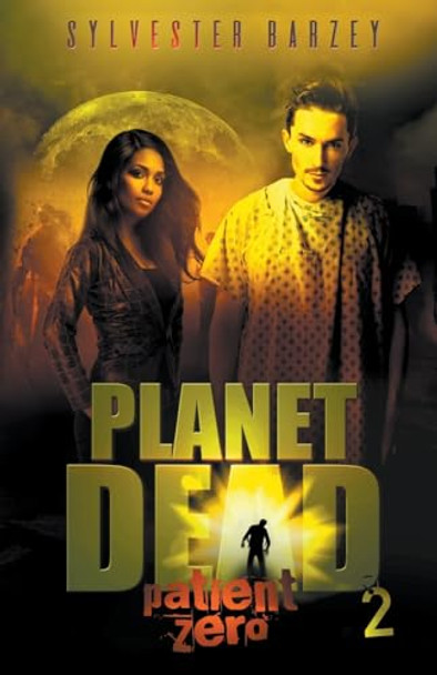 Patient Zero by Sylvester Barzey