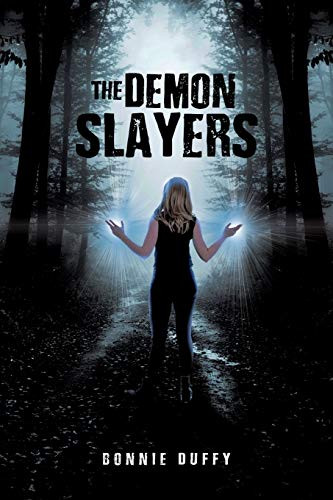 The Demon Slayers by Bonnie Duffy