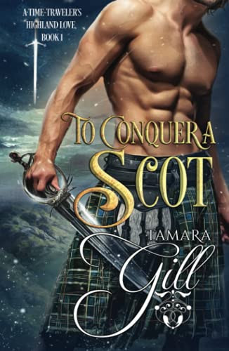 To Conquer a Scot Tamara Gill 9780645113808