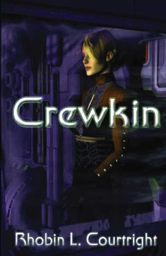 Crewkin by Rhobin Lee Courtright