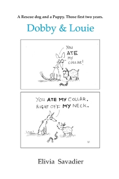 Dobby & Louie by Elivia Savadier
