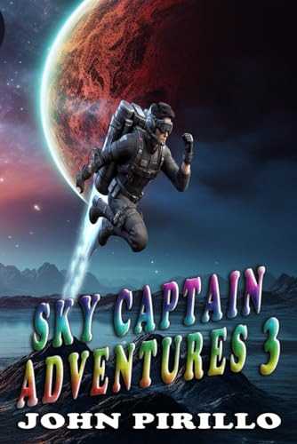Sky Captain 3 Aventures by John Pirillo