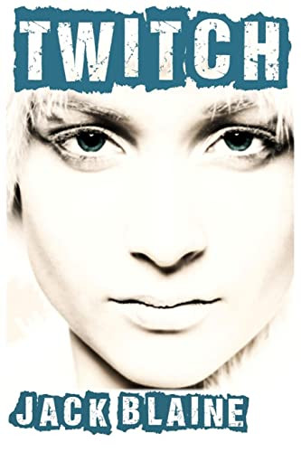 Twitch by Jack Blaine