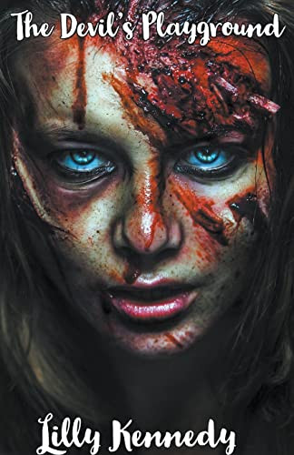 The Devil's Playground by Lillith Mykals Kennedy