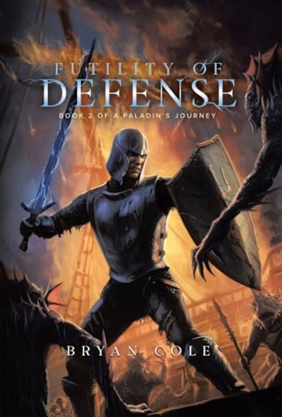 Futility of Defense Bryan Cole 9780228892250
