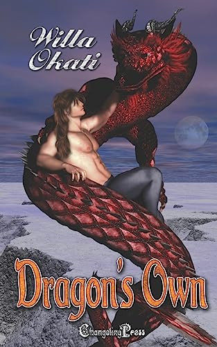 Dragon's Own by Willa Okati