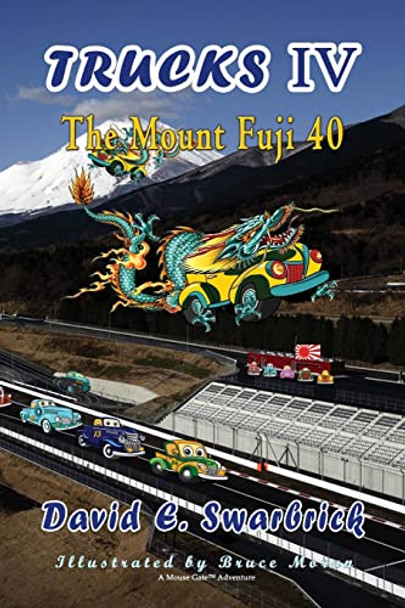 Trucks IV The Mount Fuji 40 David E Swarbrick 9781648830105