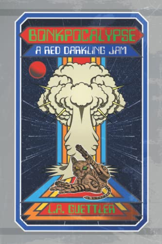 Bonkpocalypse by L a Guettler