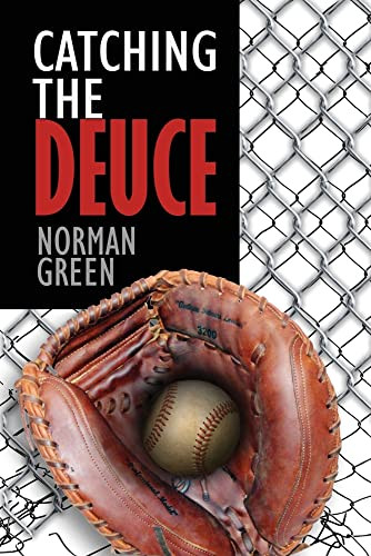 Catching The Deuce by Norman Green