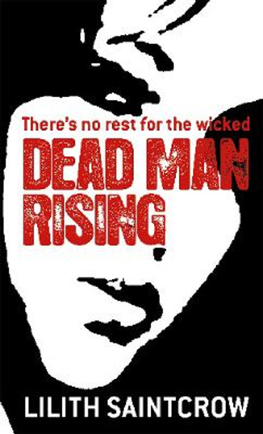 Dead Man Rising: The Dante Valentine Novels: Book Two Lilith Saintcrow 9781841494678