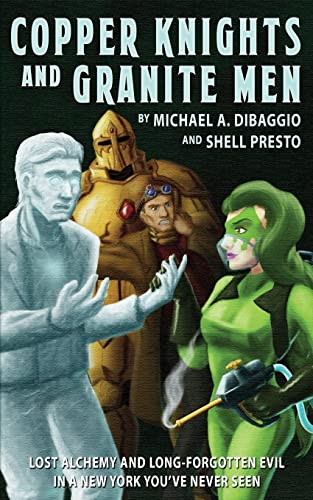 Copper Knights and Granite Men by Shell Dibaggio