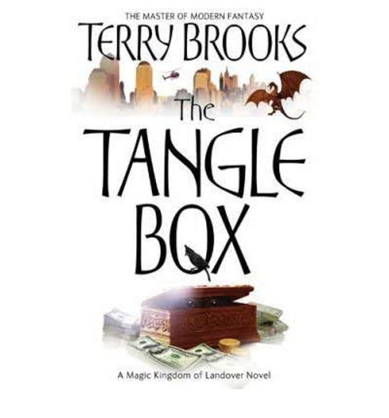The Tangle Box: The Magic Kingdom of Landover, vol 4 Terry Brooks 9781841495569