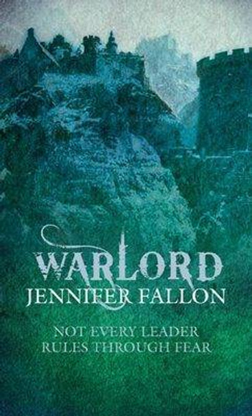 Warlord: Wolfblade trilogy Book Three Jennifer Fallon 9781841496542
