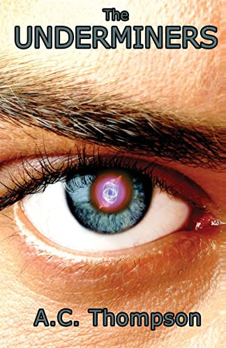 The Underminers by A C Thompson (Dalhousie University, Nova Scotia)