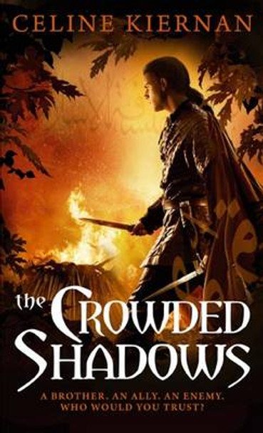 The Crowded Shadows: The Moorehawke Trilogy: Book Two Celine Kiernan 9781841498225
