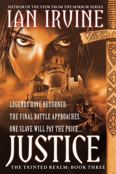 Justice: Tainted Realm: Book 3 Ian Irvine 9781841498300