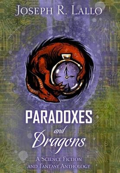 Paradoxes and Dragons by Joseph R Lallo Paradoxes and Dragons by Joseph R Lallo