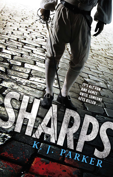 Sharps K. J. Parker 9781841499260