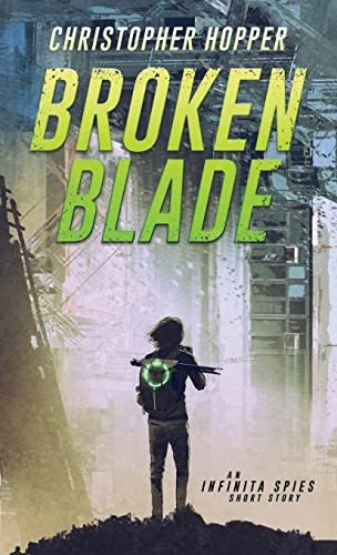 Broken Blade by Christopher Hopper