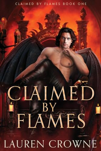 Claimed by Flames by Lauren Crowne