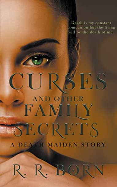 Curses and Other Family Secrets by R R Born
