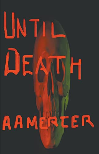 Until Death by A a Mercer