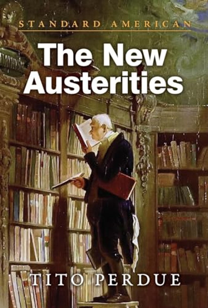 The New Austerities Tito Perdue 9781642640359