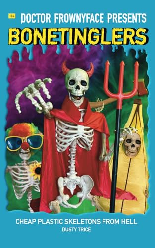 Cheap Plastic Skeletons From Hell by Dusty Trice