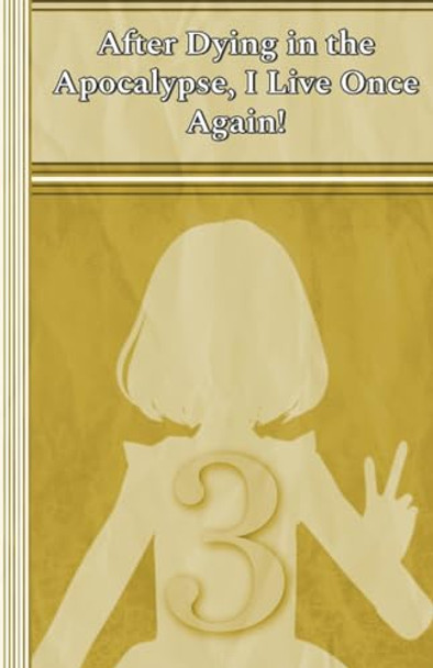 Celia: After Dying in the Apocalypse, I Live Once Again! Illya Clifton 9798224724727