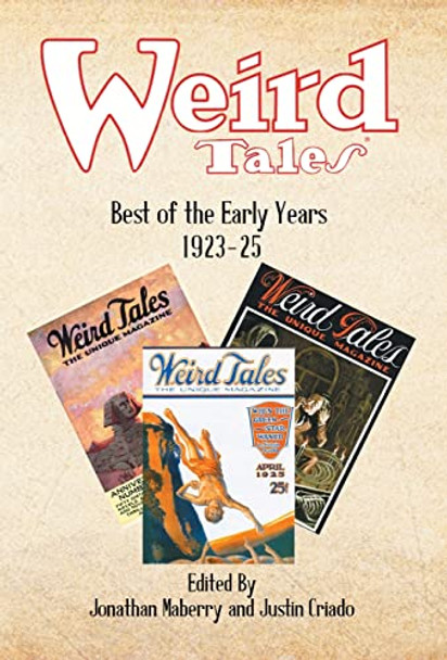 Weird Tales: Best of the Early Years 1923-25 Jonathan Maberry 9781680573671