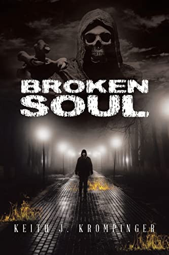 Broken Soul by Keith J Krompinger