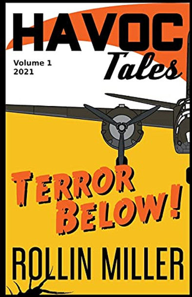Havoc Tales Volume 1 Terror Below by Rollin Miller