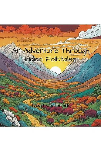 An Adventure Through Indian Folktales by Romit Chatterjee