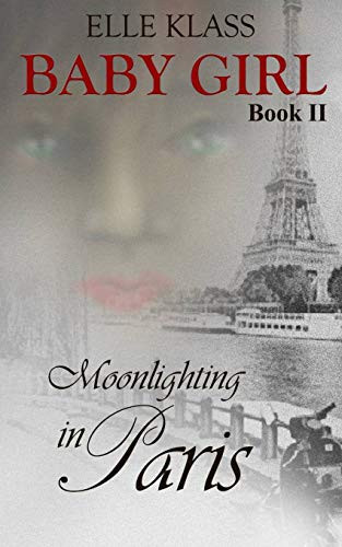 Moonlighting in Paris by Elle Klass