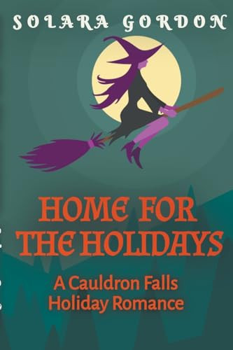 Home for the Holidays by Solara Gordon