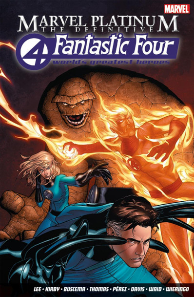 Marvel Platinum: The Definitive Fantastic Four by Stan Lee