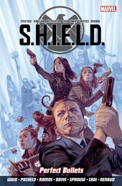 S.h.i.e.l.d Volume 1: Perfect Bullets by Mark Waid