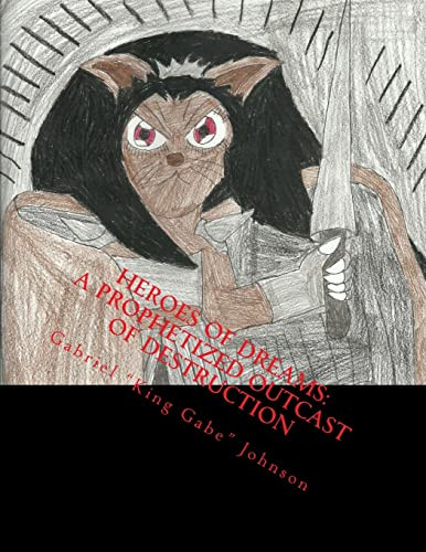 A Prophetized Outcast of Destruction by Gabriel Johnson