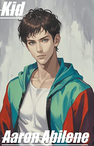 Kid by Aaron Abilene