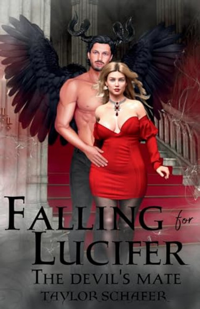 Falling for Lucifer: The Devil's Mate R Schafer 9781087970769