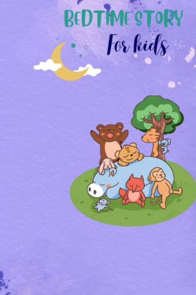 Bedtime Story For kids by Kreem Morenikejimi