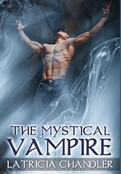The Mystical Vampire by Latricia Chandler