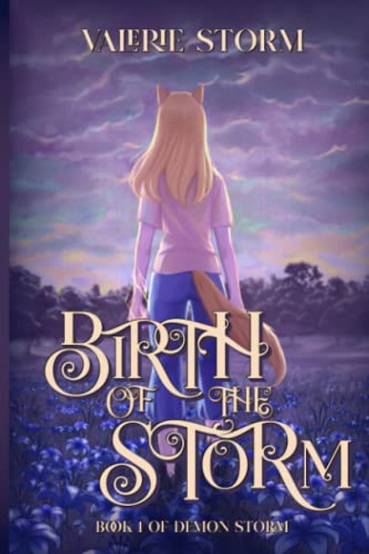 Birth of the Storm by Valerie Storm