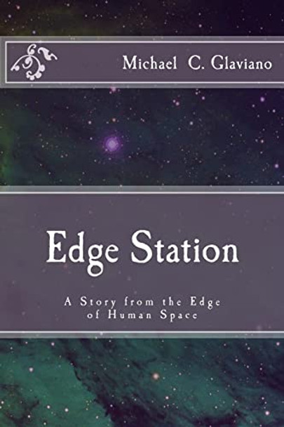 Edge Station by Michael C Glaviano