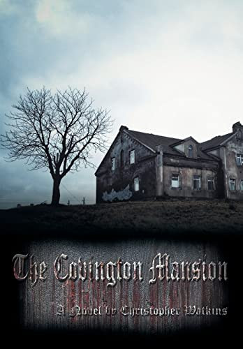 The Covington Mansion Christopher Watkins 9781647016654