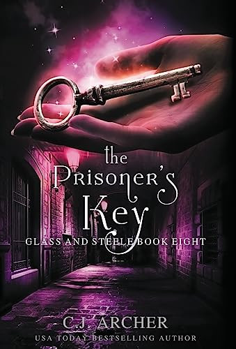 The Prisoner's Key C J Archer 9781922554642