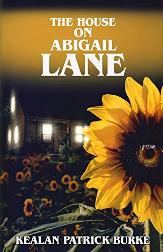 The House on Abigail Lane Kealan Patrick Burke 9798655183421