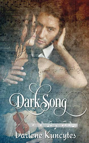 Dark Song Darlene Kuncytes 9798719572147