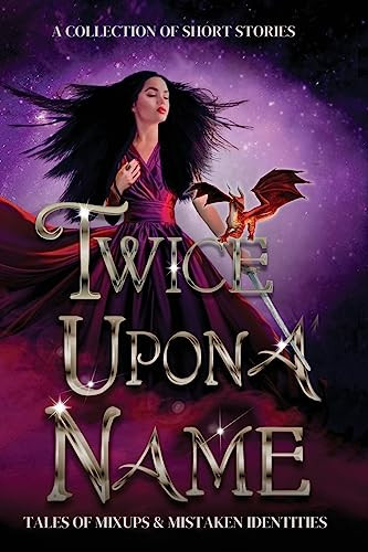 Twicce Upon a Name by Susan Stradiotto