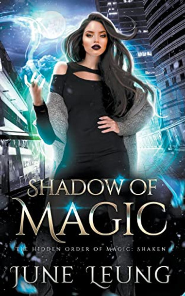 Shadow of Magic by June Leung
